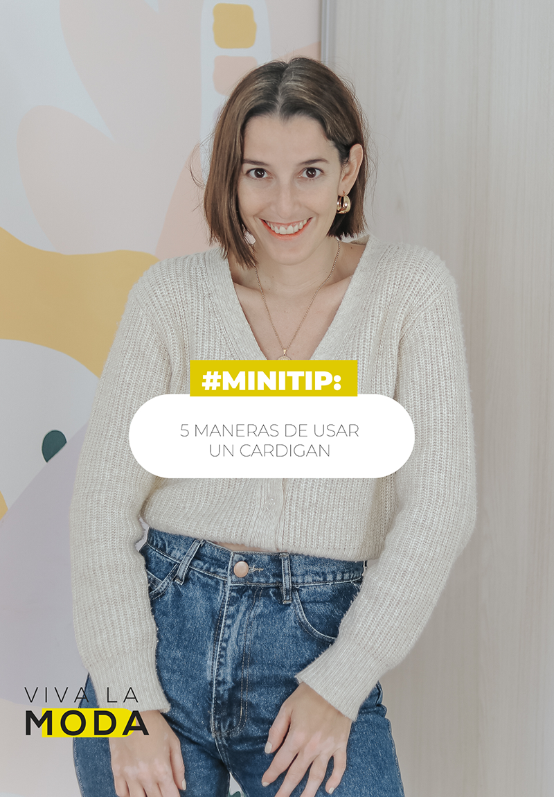 #MINITIP: 5 MANERAS DE USAR UN CARDIGAN